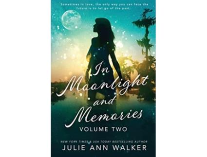 Livro In Moonlight and Memories Volume Two de Julie Ann Walker (Inglês)