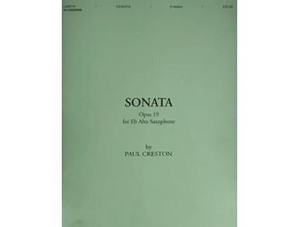 Livro SONATA OP 19 FOR EFLAT ALTO SAXOPHONE de P Creston (Inglês)