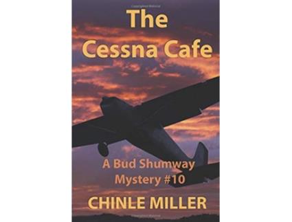 Livro The Cessna Cafe Bud Shumway Mystery Series de Chinle Miller (Inglês)