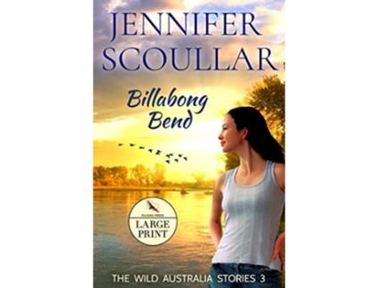 Livro Billabong Bend Wild Australia Stories de Jennifer Scoullar (Inglês)