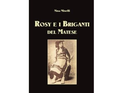 Livro Rosy E I Briganti del Matese de Nina Miselli (Italiano)