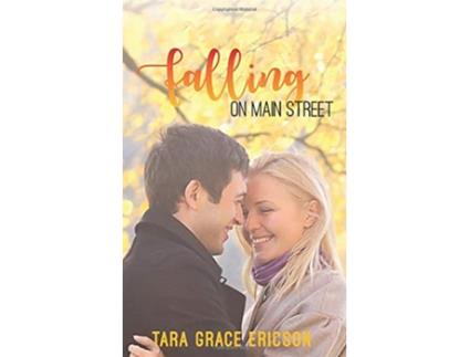 Livro Falling on Main Street Main Street Minden de Tara Grace Ericson (Inglês)