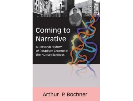 Livro Coming to Narrative de Arthur P Bochner (Inglês)