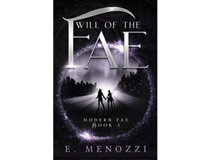 Livro Will of the Fae Modern Fae de E Menozzi (Inglês)