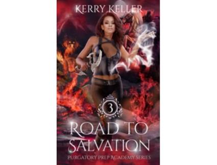 Livro Road To Salvation de Kerry Keller (Inglês)