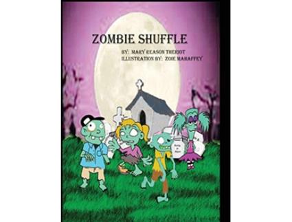 Livro Zombie Shuffle de Mary Theriot (Inglês - Capa Dura)