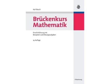 Livro Brückenkurs Mathematik Eine Einführung Mit Beispielen Und Übungsaufgaben German Edition de Karl Bosch (Alemão)