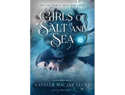 Livro Girls of Salt and Sea Halcyon Bay de Natalia Macias Lucia (Inglês - Capa Dura)