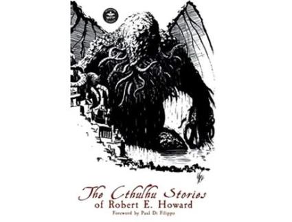 Livro Cthulhu Stories of Robert E. Howard de Robert E Howard, H P Lovecraft et al. (Inglês - Capa Dura)