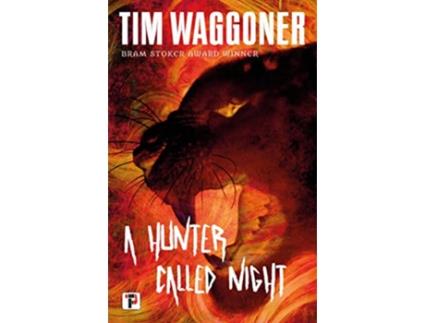 Livro Hunter Called Night de Tim Waggoner (Inglês)