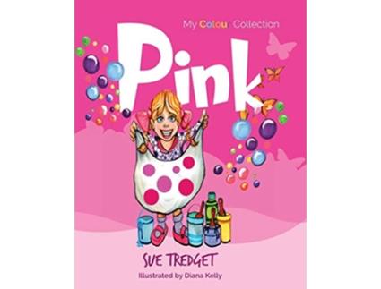 Livro My Colour Collection Pink de Sue Tredget (Inglês)