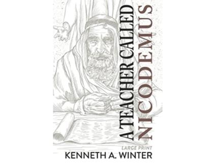 Livro A Teacher Called Nicodemus Large Print Edition de Kenneth Winter (Inglês)