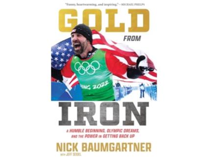 Livro Gold from Iron de Nick Baumgartner (Inglês - Capa Dura)