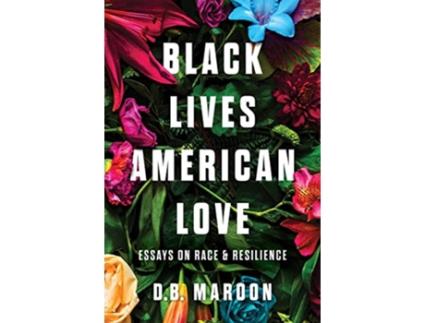 Livro Black Lives, American Love de Db Maroon (Inglês - Capa Dura)