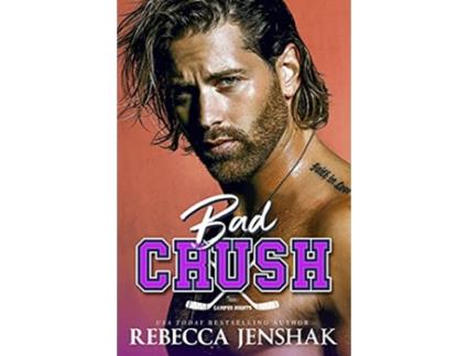 Livro Bad Crush Campus Nights de Rebecca Jenshak (Inglês)