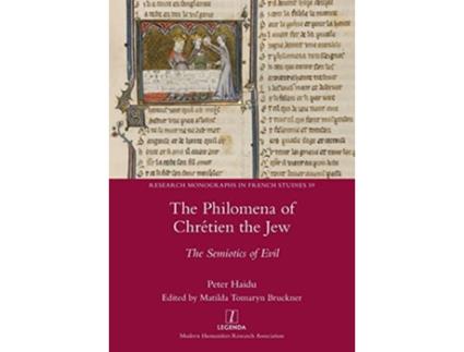 Livro The Philomena of Chrétien the Jew The Semiotics of Evil Research Monographs in French Studies de Peter Haidu (Inglês)