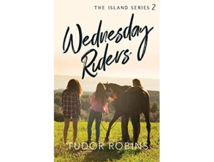 Livro Wednesday Riders Island Series de Tudor Robins (Inglês)