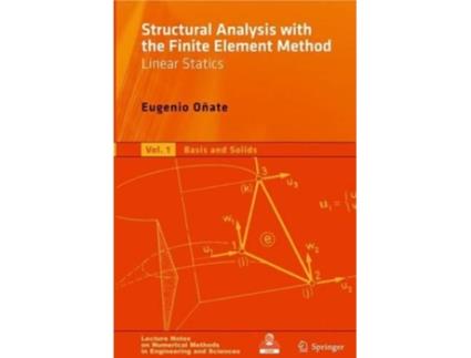 Livro structural analysis with the finite element method. linear statics de onate, eugenio (inglês)