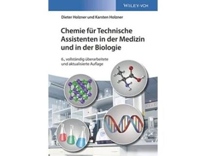 Livro Chemie für Technische Assistenten in der Medizin und in der Biologie German Edition de Dieter Holzner Karsten Holzner (Alemão)