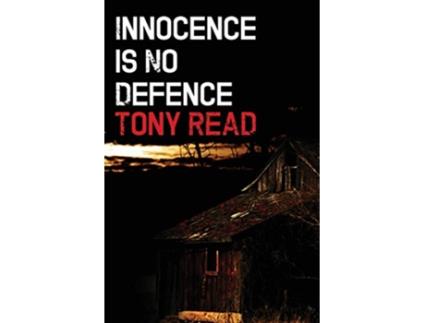 Livro Innocence Is No Defence de Tony Read (Inglês)