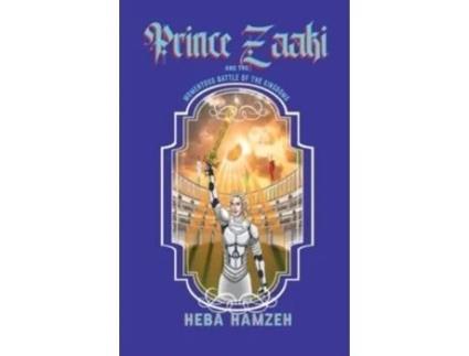 Livro Prince Zaaki and the Momentous Battle of the Kingdoms de Heba Hamzeh (Inglês)