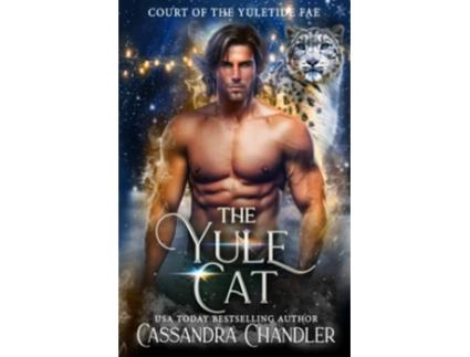 Livro The Yule Cat Court of the Yuletide Fae de Cassandra Chandler (Inglês)