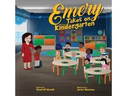 Livro Emery Takes On Kindergarten de Shontell Woods (Inglês)