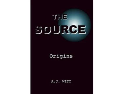 Livro The Source Origins The Source Series de A J Witt (Inglês)