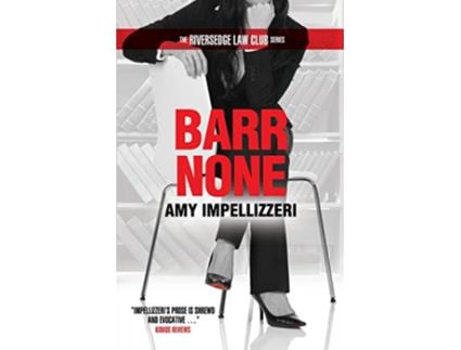 Livro Barr None de Amy Impellizzeri (Inglês)