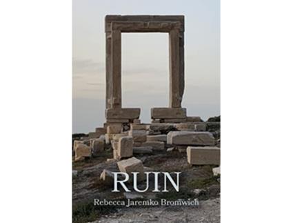 Livro Ruin de Rebecca Jaremko Bromwich (Inglês)