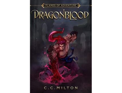 Livro Flames of Adventure DragonBlood DragonBlood de C C Milton (Inglês)