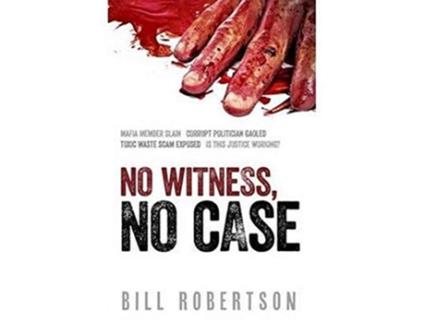 Livro No Witness No Case de Bill Robertson (Inglês)