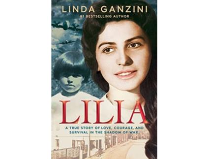 Livro Lilia a true story of love courage and survival in the shadow of war de Linda Ganzini (Inglês)