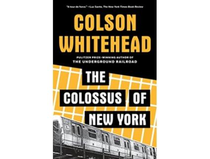 Livro Colossus of New York de Colson Whitehead (Inglês)