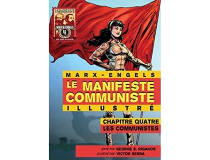 Livro Le Manifeste Communiste Illustré Chapitre quatre Les communistes French Edition de Karl Marx (Francês)
