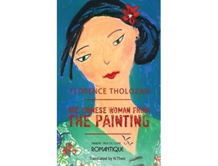 Livro The Chinese Woman from the Painting de Florence Tholozan (Inglês)