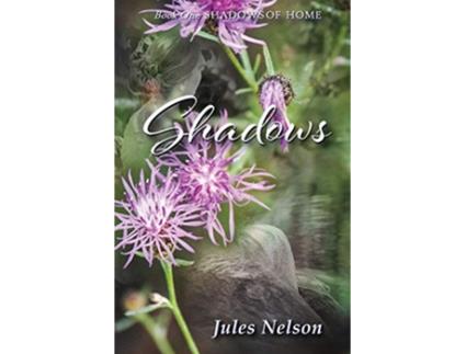 Livro Shadows Shadows of Home de Jules Nelson (Inglês)