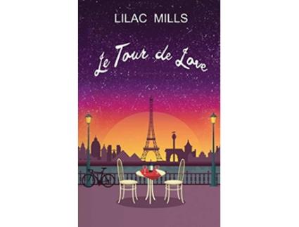 Livro Le Tour de Love de Lilac Mills (Inglês)