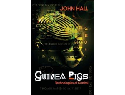 Livro Guinea Pigs de John Hall (Inglês)
