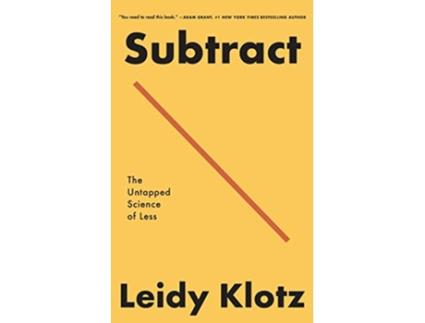 Livro Subtract de Leidy Klotz (Inglês)
