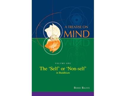 Livro The Self or Nonself in Buddhism Vol 1 of a Treatise on Mind de Bodo Balsys (Inglês)