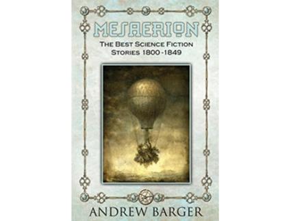 Livro Mesaerion The Best Science Fiction Stories 18001849 de Edgar Allan Poe Nathaniel Hawthorne (Inglês)