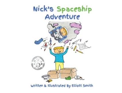 Livro Nicks Spaceship Adventure Nicks Adventures de Elliott Smith (Inglês)