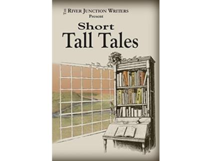 Livro Short Tall Tales de River Junction Writers (Inglês)