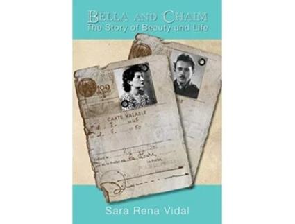 Livro Bella and Chaim The Story of Beauty and Life de Sara Rena Vidal (Inglês)