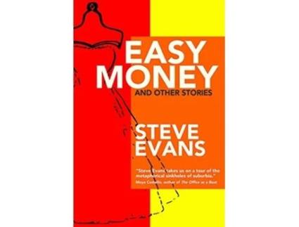 Livro Easy Money and Other Stories de Steve Evans (Inglês)