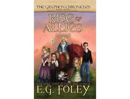 Livro Rise of Allies The Gryphon Chronicles Book 4 4 de EG Foley (Inglês)