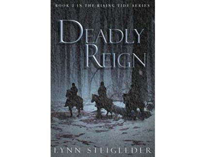 Livro Deadly Reign Book 3 Rising Tide Series de Lynn Steigleder (Inglês)