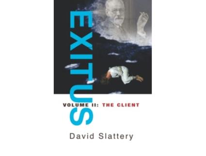 Livro Exitus Volume II The Client de David Slattery (Inglês)