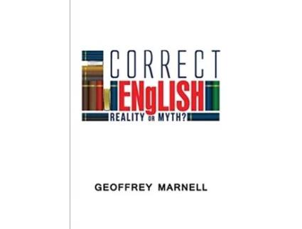 Livro Correct English Reality or Myth de Geoffrey Robert Marnell (Inglês)